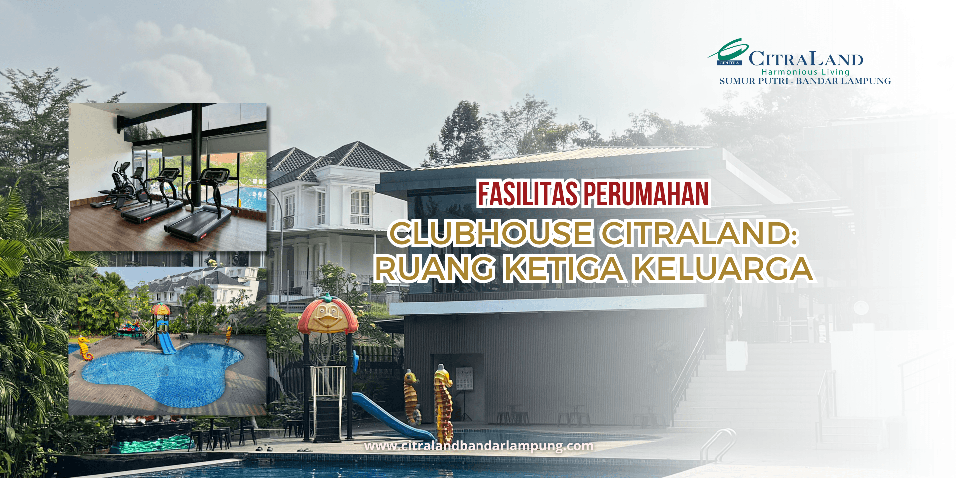 ClubHouse CitraLand Bandar Lampung